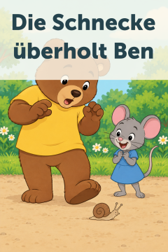 Die Schnecke überholt Ben